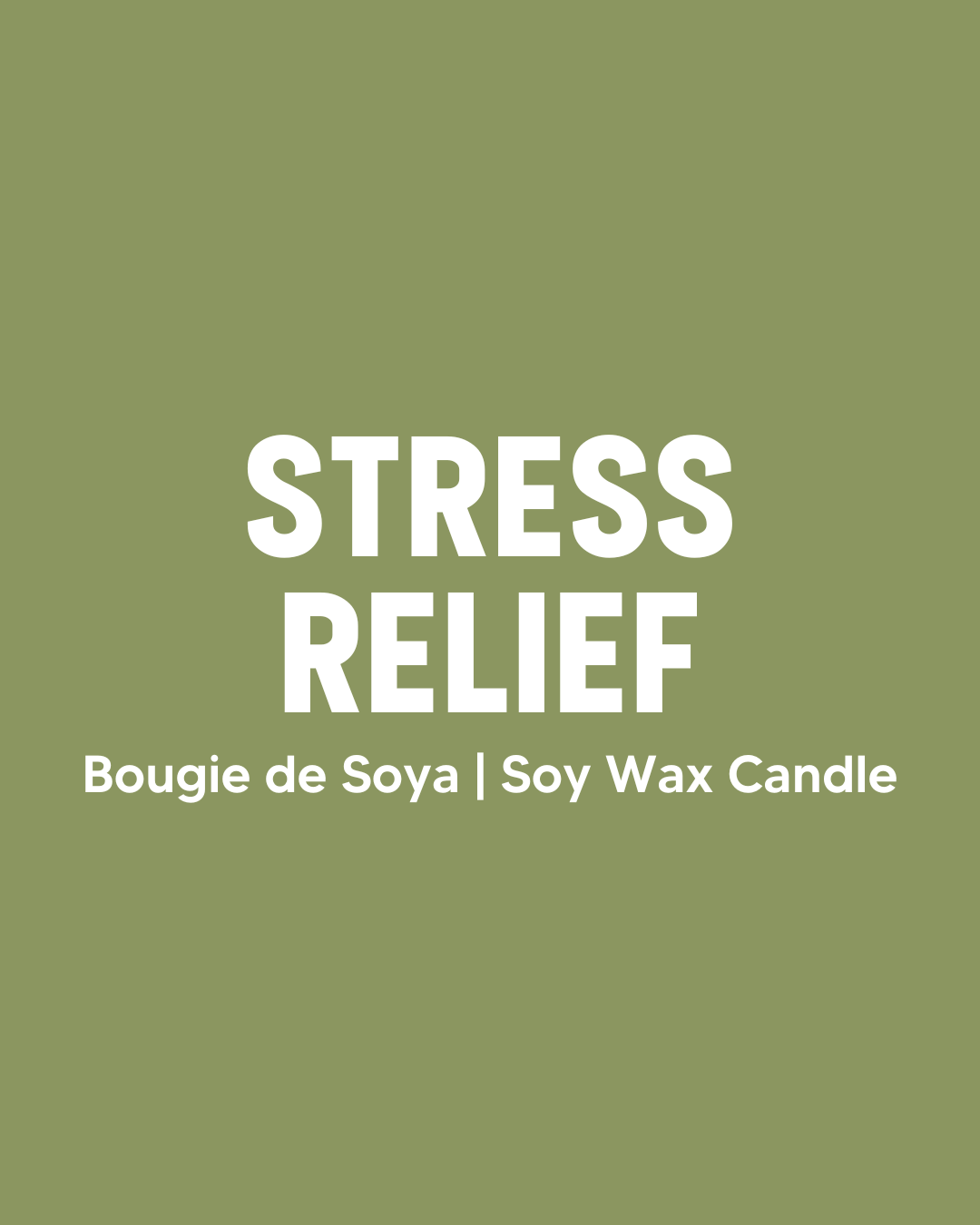 Stress Relief Soy Candle