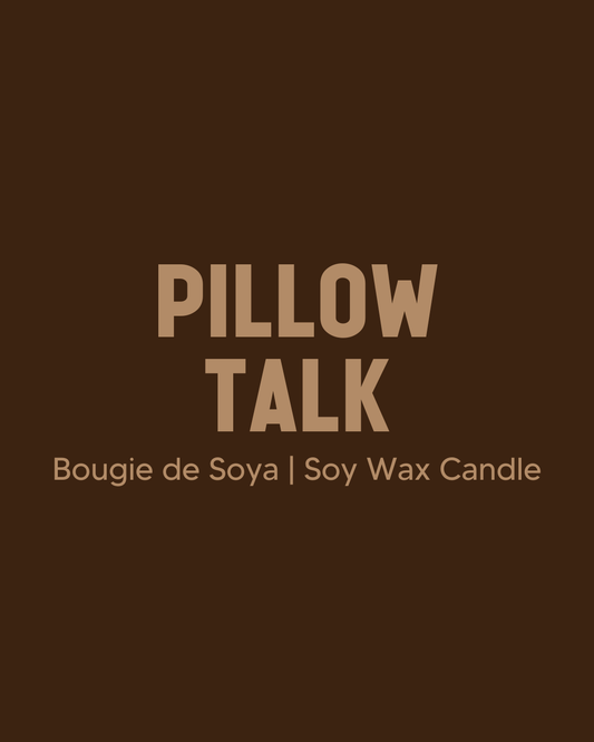 Pillow Talk Soy Candle